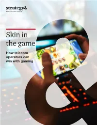 Download Skin in the Game: How Telecom Operators Can Win With
