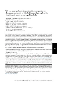 We Can Go Anywhere': Understanding Independence Through a Case Study