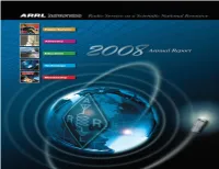 Annual Report 2008 a Message from ARRL’S President