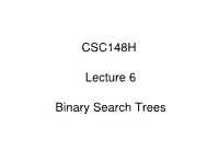 CSC148H Lecture 6 Binary Search Trees