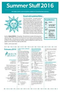 Good Old Summertime… Sure, It's Dark and Cold Now… but Summer Is on the Way, and the Time to Make Your Summer Plans Is NOW