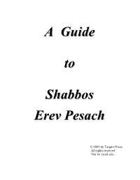 A Guide to Shabbos Erev Pesach