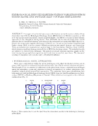 Hydrological Induced Earth Rotation Variations from Stand-Alone and Dynamically Coupled Simulations
