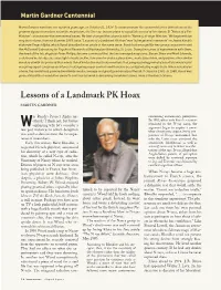 Lessons of a Landmark PK Hoax” Was “A Few General Comments” on James Randi’S Elaborate Project Alpha, Which Randi Described in an Article in the Same Issue