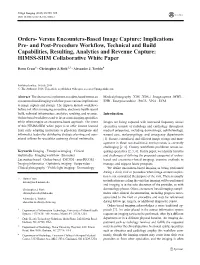 Orders- Versus Encounters-Based Image Capture: Implications Pre