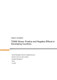 TOMS Shoes: Positive and Negative Effects in Developing Countries Number of Pages 47 Pages Date 3 April 2018