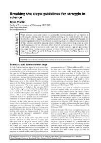 Breaking the Siege: Guidelines for Struggle in Science Brian Martin Faculty of Arts, University of Wollongong, NSW 2522 Bmartin@Uow.Edu.Au