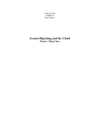 Session Hijacking and the Cloud Mentor: Ming Chow