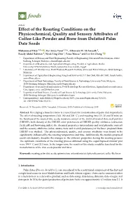 Effect of the Roasting Conditions on the Physicochemical, Quality and Sensory Attributes of Coffee-Like Powder and Brew from Defatted Palm Date Seeds
