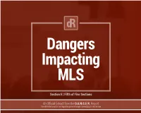 Dangers Impacting MLS