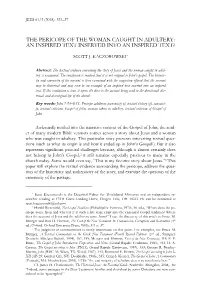 The Pericope of the Woman Caught in Adultery: an Inspired Text Inserted Into an Inspired Text?