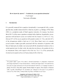 Do We Know the Answer? – Variation in Yes-No-Question Intonation* Frank Kügler University of Potsdam