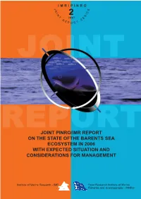 Joint PINRO/IMR Report on the State of the Barents Sea Ecosystem 2006, with Expected Situation and Considerations for Management