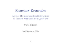 Lecture 11: Monetary/ﬁscal Interactions in the New Keynesian Model, Part One