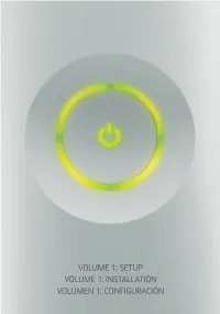 Setup Volume 1: Installation Volumen 1: Configuración