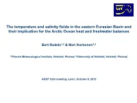 The Temperature and Salinity Fields in the Eastern Eurasian Basin and Their Implication for the Arctic Ocean Heat and Freshwater Balances