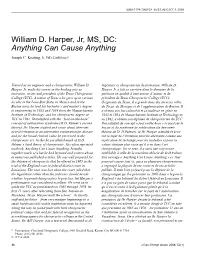 William D. Harper, Jr, MS, DC: Anything Can Cause Anything