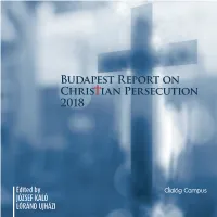 Budapest Report on Chris Ian Persecution 2018