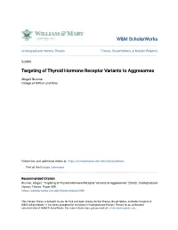 Targeting of Thyroid Hormone Receptor Variants to Aggresomes