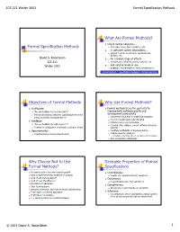 Formal Specification Methods What Are Formal Methods? Objectives Of