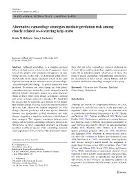 Alternative Camouxage Strategies Mediate Predation Risk Among Closely Related Co-Occurring Kelp Crabs