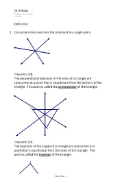 Definition Concurrent Lines Are Lines That Intersect in a Single Point. 1. Theorem 128: the Perpendicular Bisectors of the Sides