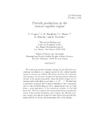Particle Production in the Central Rapidity Region