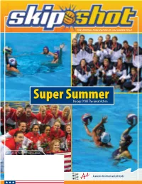 Super Summer Recaps of All the Great Action
