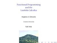 Functional Programming and the Lambda Calculus