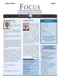 President's Message from the Editor's Desk Focus Is Published by The