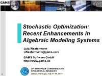 Stochastic Optimization: Recent Enhancements in Algebraic Modeling Systems