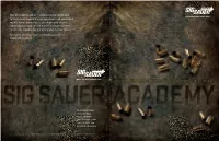 The SIG SAUER Academysm Is Internationally Recognized for The