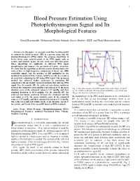 Blood Pressure Estimation Using Photoplethysmogram Signal and Its Morphological Features