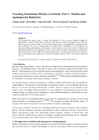 Teaching Einsteinian Physics at Schools: Part 1, Models and Analogies for Relativity