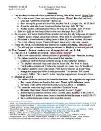 1. Last Sunday Asked One of Critical Questions of History, Who Killed Jesus? (Show Title)1 A. This = Best Answer I Have Ever Seen to This Question
