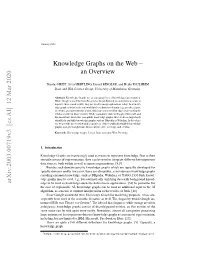 Knowledge Graphs on the Web – an Overview Arxiv:2003.00719V3 [Cs