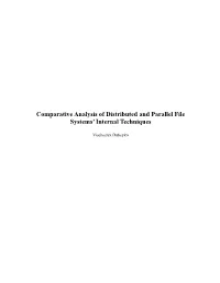 Comparative Analysis of Distributed and Parallel File Systems' Internal Techniques