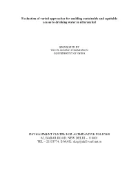 Evaluation of Varied Approaches for Enabling Sustainable and Equitable Access to Drinking Water in Uttaranchal DEVELOPMENT CENTR