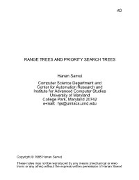 Rt0 RANGE TREES and PRIORITY SEARCH TREES Hanan Samet