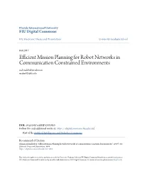 Efficient Mission Planning for Robot Networks in Communication Constrained Environments Md Mahbubur Rahman Mrahm025@Fiu.Edu