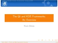 The Qt and KDE Frameworks: an Overview