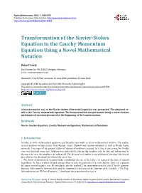 Transformation of the Navier-Stokes Equation to the Cauchy Momentum Equation Using a Novel Mathematical Notation