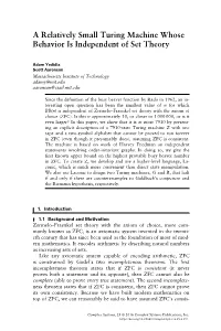 A Relatively Small Turing Machine Whose Behavior Is Independent of Set Theory
