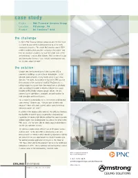 Case Study Project ����� PNC Financial Services Group Location ���� Pittsburgh, PA Product ����� DC Flexzone™ Grid
