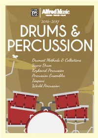 Drumset Methods & Collections Snare Drum Keyboard Percussion Percussion Ensembles Timpani World Percussion 2016-2017