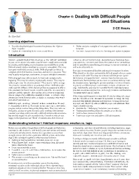 Chapter 4: Dealing with Difficult People and Situations 2 CE Hours