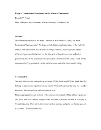 Reply to Comments of Steuernagel on the Afshar's Experiment