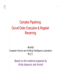 Complex Pipelining: Out-Of-Order Execution & Register Renaming