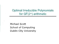 Optimal Irreducible Polynomials for GF(2M) Arithmetic