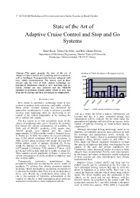 State of the Art of Adaptive Cruise Control and Stop and Go Systems